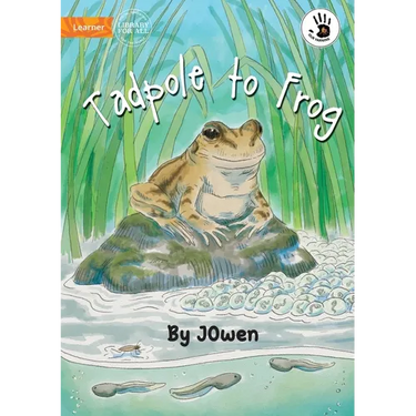 Tadpole to Frog - Our Yarning