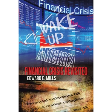 Wake up America: Financial Crisis Revisited
