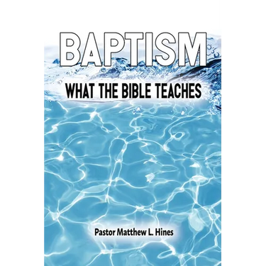 Baptism: What the Bible Teaches