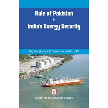 Role of Pakistan in India's Energy Security: An Issue Brief