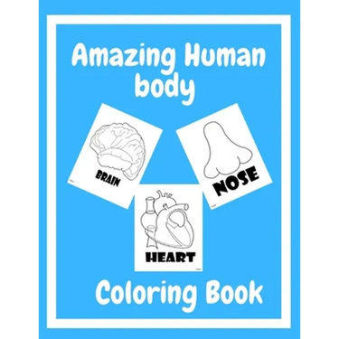 Human Body Coloring Book: Great Gift For Toddlers Girls and Boys