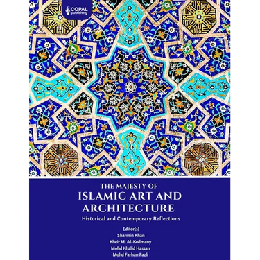 The Majesty of Islamic Art and Architecture