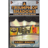 A Triumph of Shadows