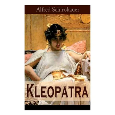 Kleopatra: Lebensgeschichte der legendären ägyptischen Königin (Historischer Roman)