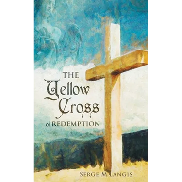 The Yellow Cross Of Redemption