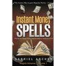 Instant Money Spells - Money Magick that works! Easy spells for beginners learning money magick