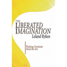 The Liberated Imagination