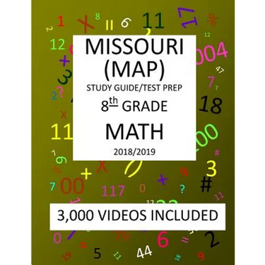 8th Grade MISSOURI MAP, 2019 MATH, Test Prep: 8th Grade MISSOURI ASSESSMENT PROGRAM TEST 2019 MATH Test Prep/Study Guide