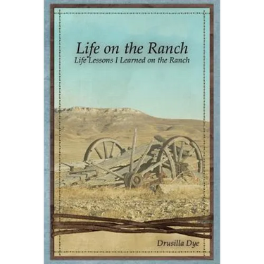 Life on the Ranch: Life Lessons I Learned on the Ranch