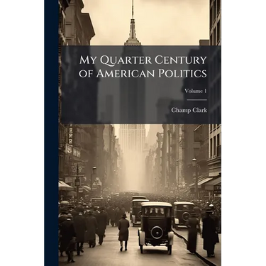 My Quarter Century of American Politics