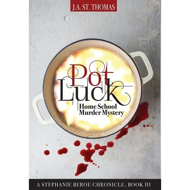 Pot Luck: Home School Murder Mystery