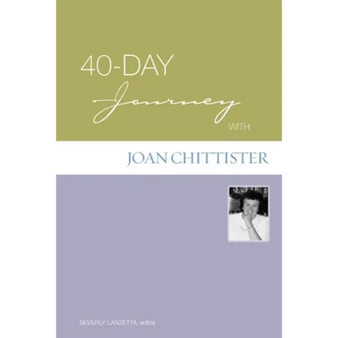 40-Day Journey with Joan Chittister