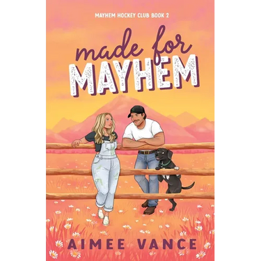 Made for Mayhem: A Small Town Found Family Hockey Romance