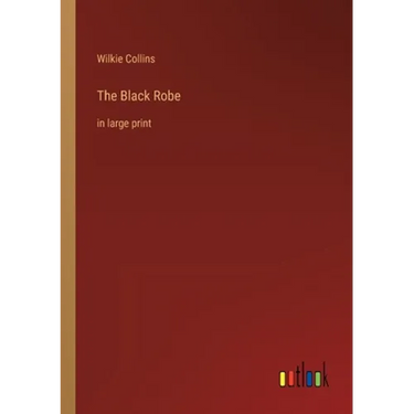 The Black Robe: in large print