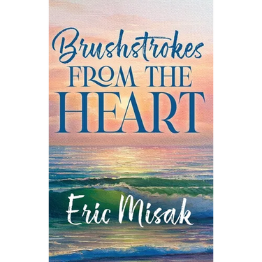 Brushstrokes From The Heart