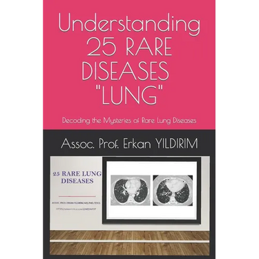 Understanding 25 RARE DISEASES - LUNG: Decoding the Mysteries of Rare Lung Diseases: What You Need to Know