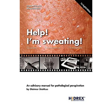 Help! I'm sweating!: Causes, Phenomena, Therapies