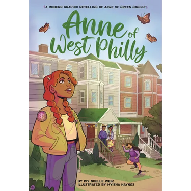 Anne of West Philly: A Modern Graphic Retelling of Anne of Green Gables