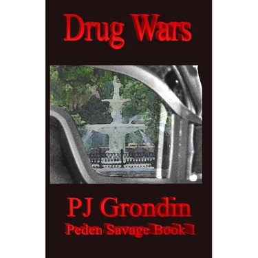 Drug Wars: Peden Savage Book 1