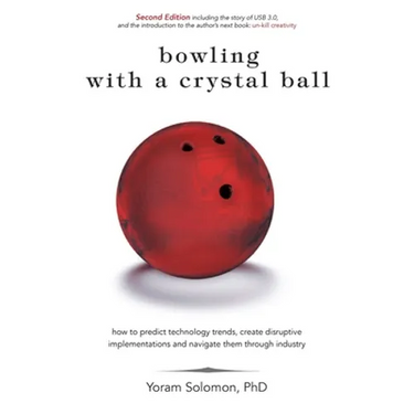 Bowling with a Crystal Ball: How to predict technology trends, create disruptive implementations and navigate them through industry