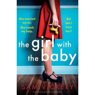 The Girl with the Baby: A completely gripping and twisty page-turner