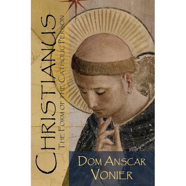 Christianus: The Form of the Catholic Person