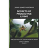 Secrets of Productive Living: Spiders