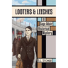 Looters & Leeches