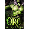 Taken by the Orc