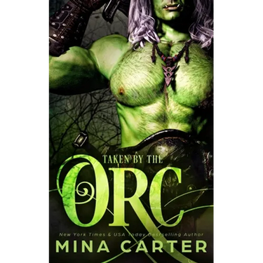 Taken by the Orc
