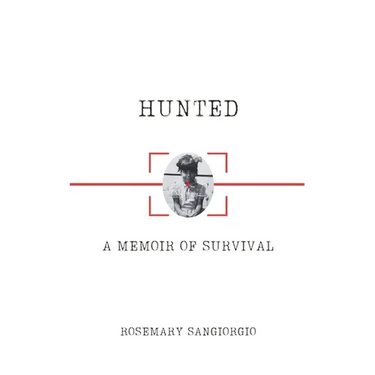 Hunted: A Memoir of Survival
