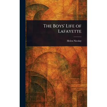The Boys' Life of Lafayette