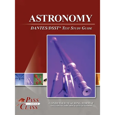 Astronomy DANTES / DSST Test Study Guide