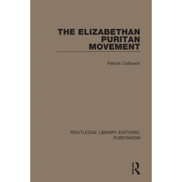 The Elizabethan Puritan Movement
