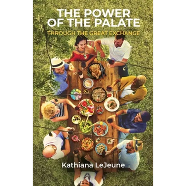 The Power of the Palate: Through the Great Exchange