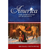America: The North Star of Humanity
