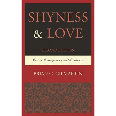 Shyness & Love: Causes, Consequences, and Treatment