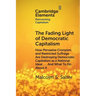 The Fading Light of Democratic Capitalism