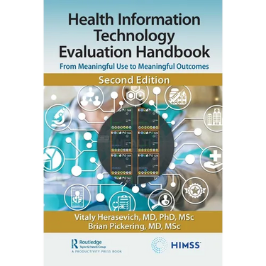 Health Information Technology Evaluation Handbook: From Meaningful Use to Meaningful Outcomes