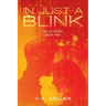 In Just A Blink: The Betrayal: Book Two