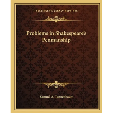 Problems in Shakespeare's Penmanship