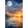 Ripples Echoes of Healing from Our Soul's Edge