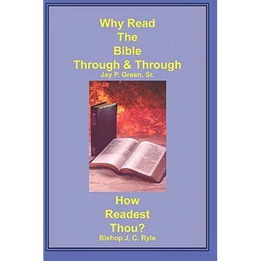 Why Read the Bible Through & How Readest Thou?
