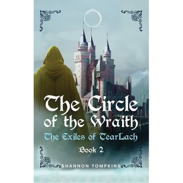 The Circle of the Wraith: The Exiles of Tearlach Book 2