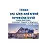Texas Tax Lien and Deed Investing Book Buying Real Estate Investment Property for Beginners