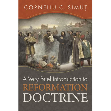 A Very Brief Introduction to Reformation Doctrine