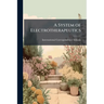 A System of Electrotherapeutics: Vols. II Through Vi