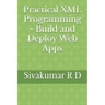 Practical XML Programming - Build and Deploy Web Apps