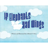 If Elephants Had Wings