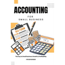 Accounting for Small Business: The Key to Small Business Growth & Profitability